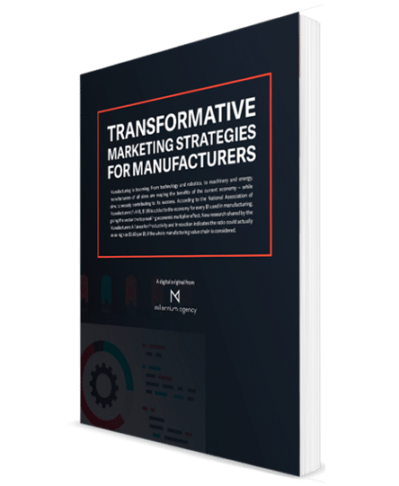 Transformative Marketing Strategies for Manufacturers