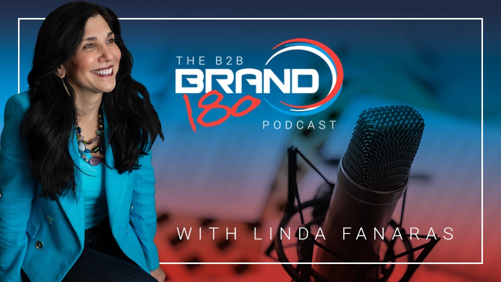 B2B Brand180 Podcast with Linda Fanaras cover art
