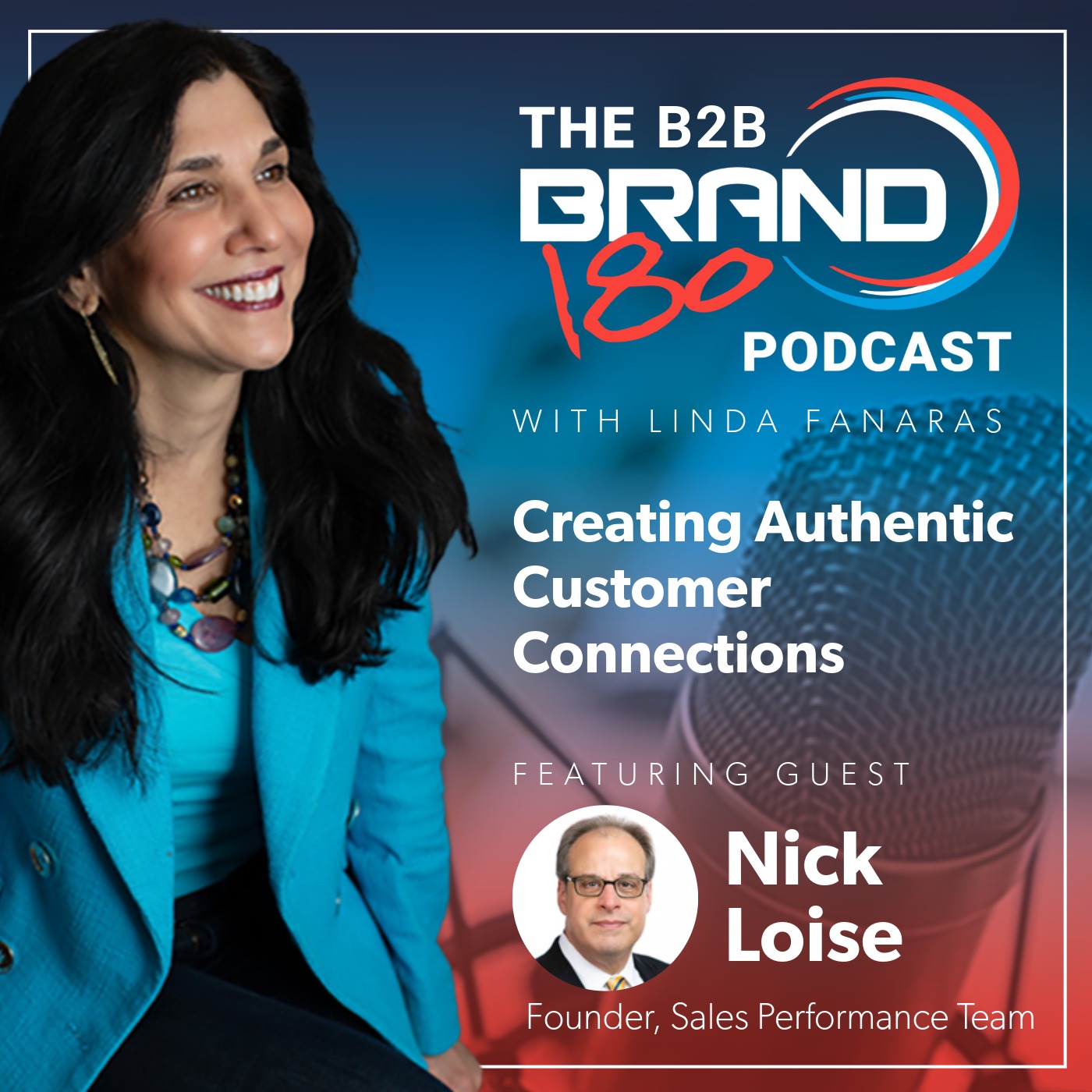 Creating Authentic Customer Connections, with  Nick Loise from the Sales Performance Team